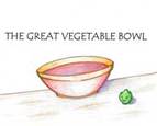 The Great Vegetable Bowl