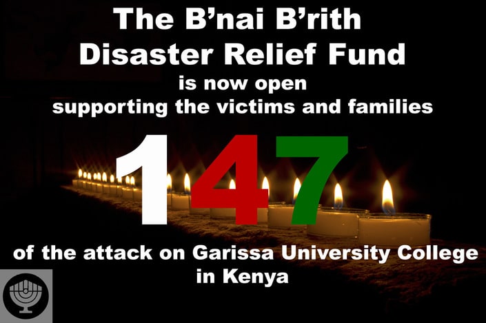 B’nai B’rith International Opens Disaster Relief Fund to Aid Kenyan University Attack Victims, Families